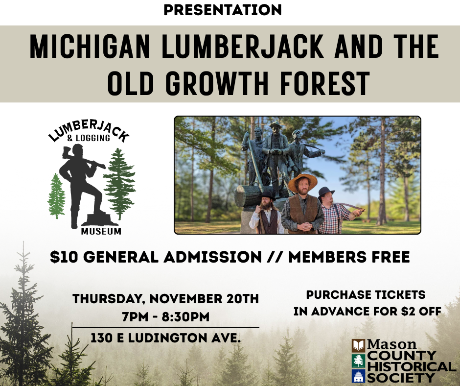 Michigan Lumberjack and the Old Growth Forest Presentation