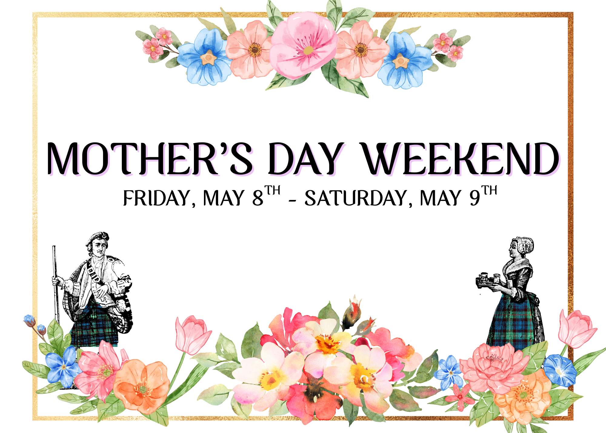 Mother's Day Weekend